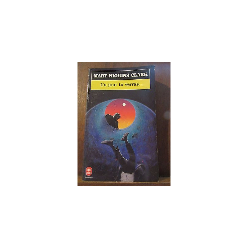 un jour tu verras Le Livre de Poche