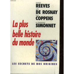 La plus belle histoire du monde - les secrets de nos origines