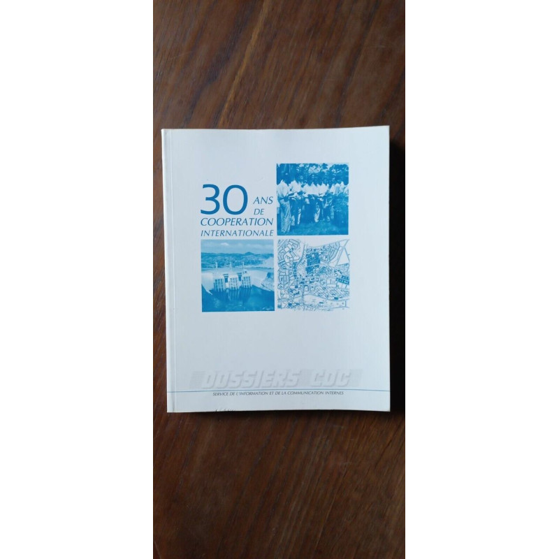 30 Ans De Coperation Internationale Caisse Des Dépôts et consignations
