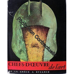Chefs-d'oeuvre de l'art t. II : de la grèce à byzance in-4° rel....
