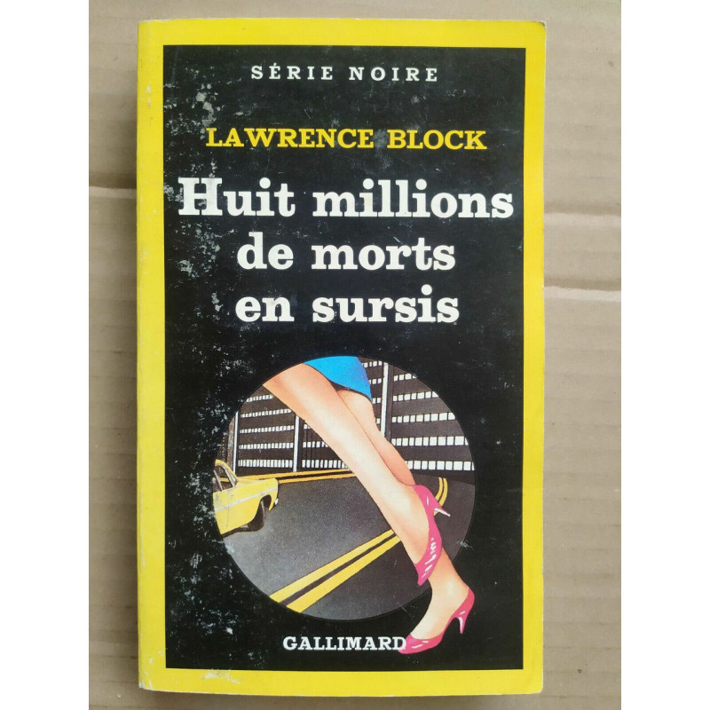 Huit millions de morts en sursis Série noire gallimard