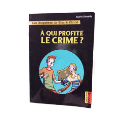 Les enquêtes de Tim et Chloé: À qui profite le crime
