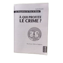 Les enquêtes de Tim et Chloé: À qui profite le crime