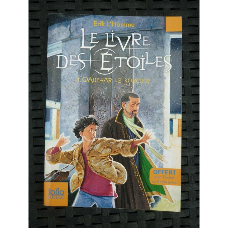 Erik l'homme Le Livre des étoiles 1 qadehar Le sorcier