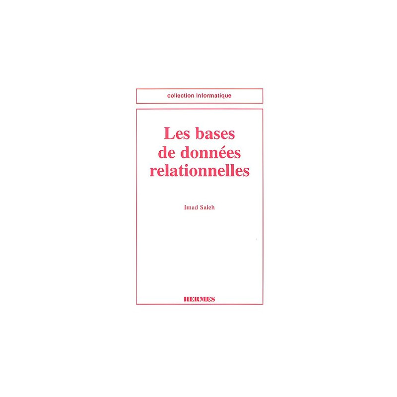 Les bases de données relationnelles : Conception et réalisation