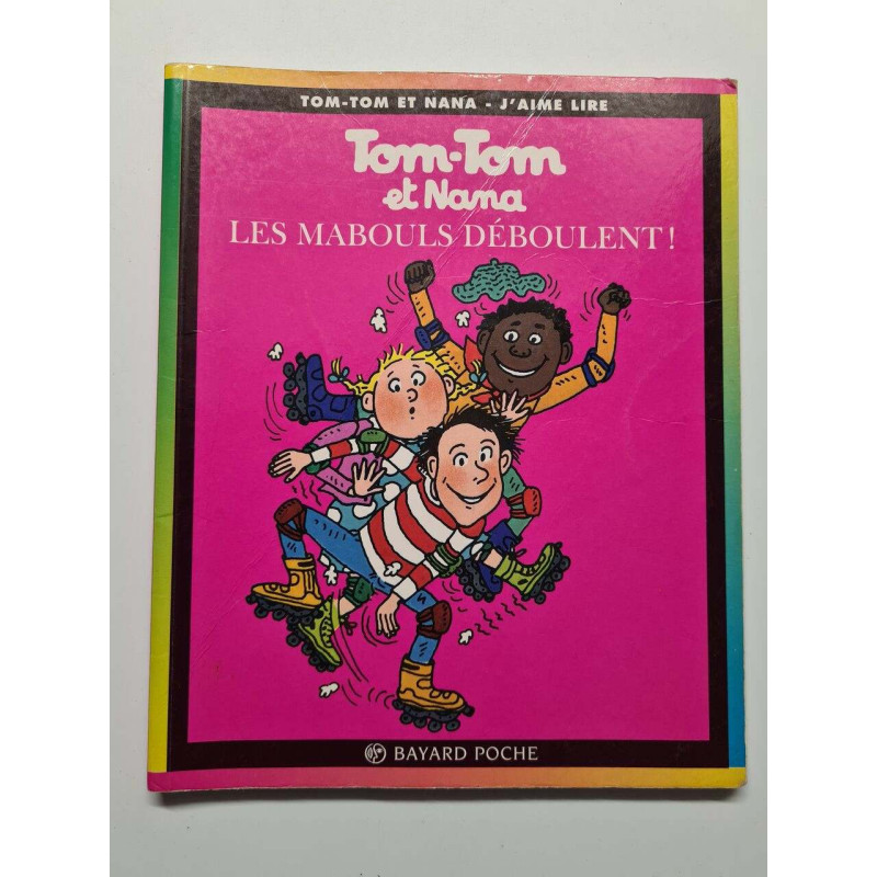 Tom Tom ET Nana: Les Mabouls Deboulent