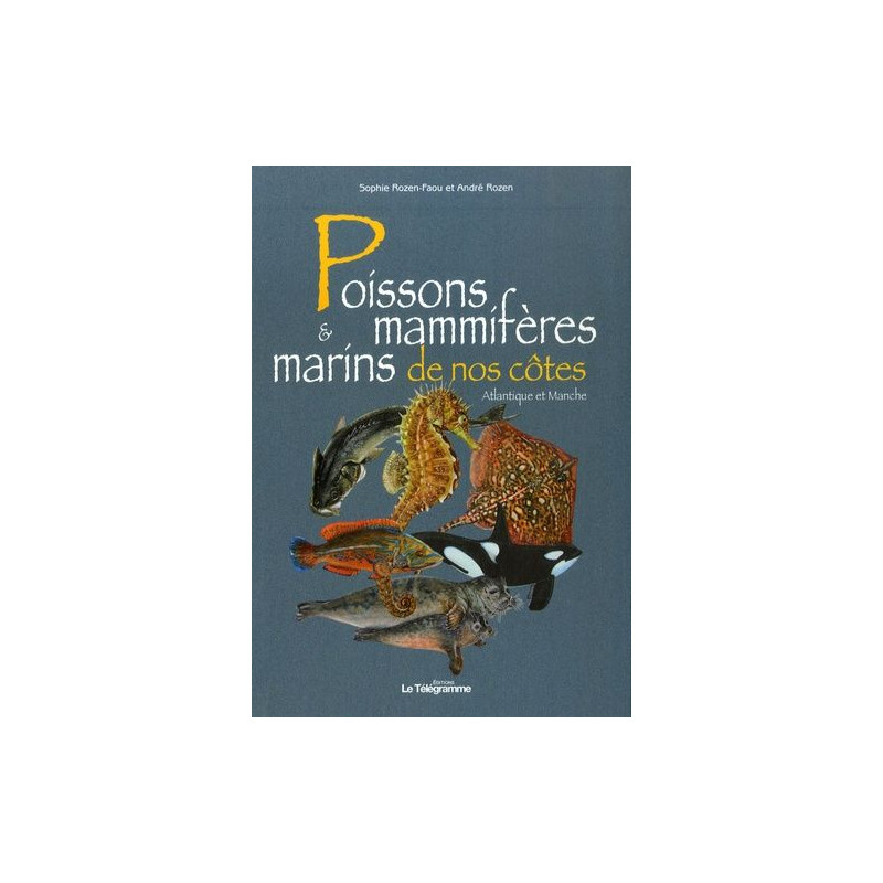 Poissons et mammifères marins de nos côtes