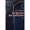 Le bureau des solitudes [Relié] by Goscinny Anne