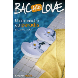 Bac and Love : Un dimanche au paradis