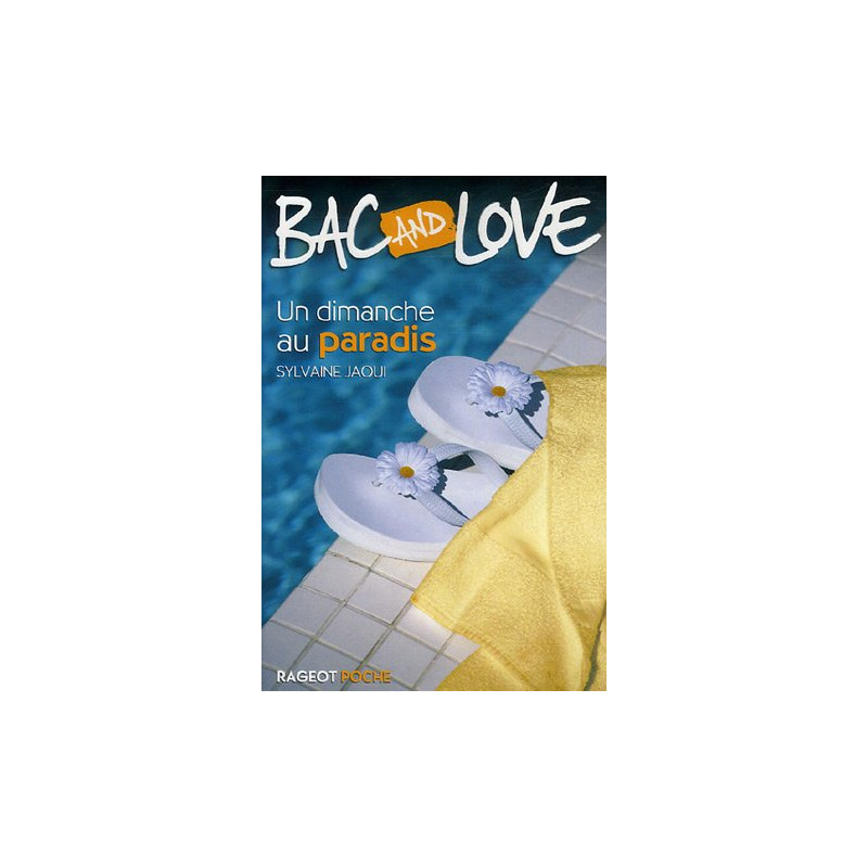 Bac and Love : Un dimanche au paradis