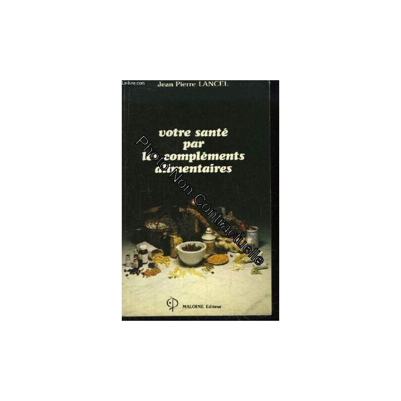 Votre santé par les compléments alimentaires
