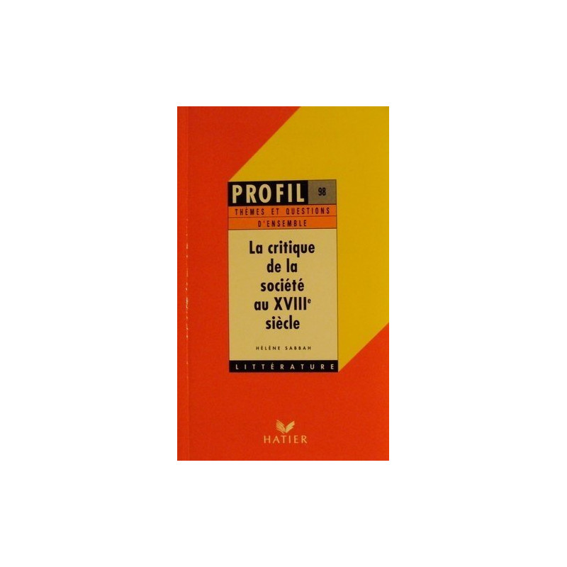 La critique de la société au XVIIIe siècle : Groupement de textes