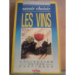 Savoir choisir les vins Collection Guides pratiques