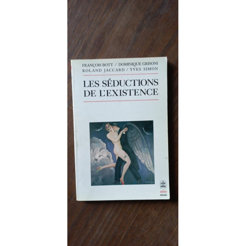Les Séductions De L'Existence