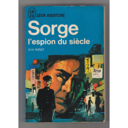 sorge L'ESPION DU SIECLE j'ai lu POCHE