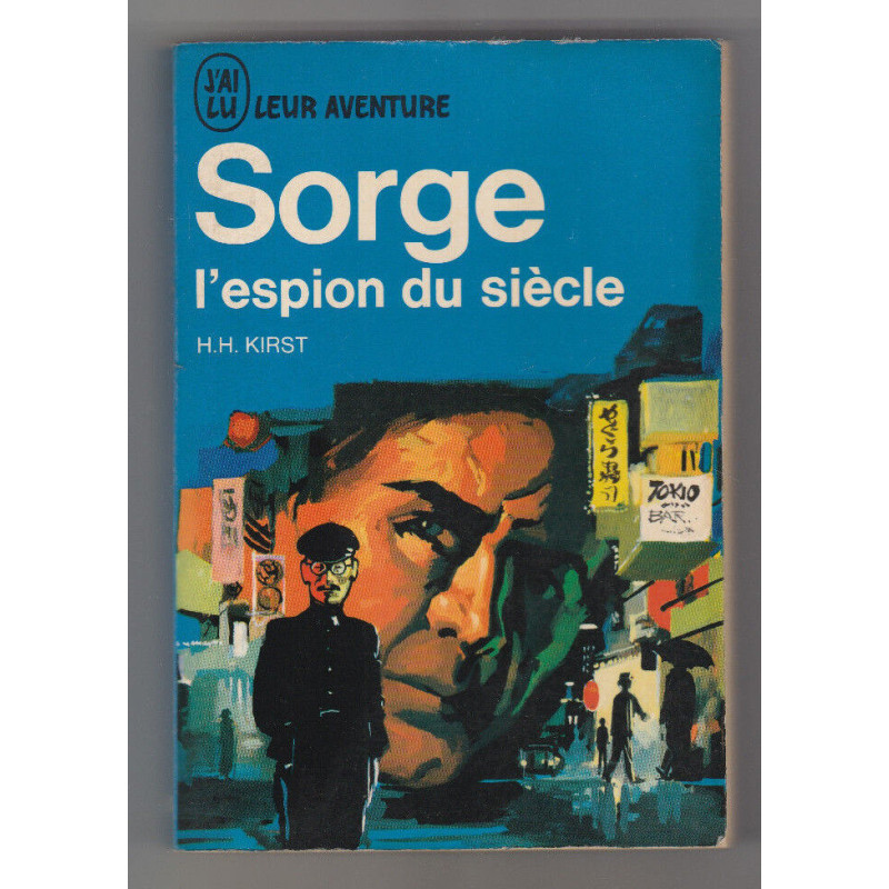 sorge L'ESPION DU SIECLE j'ai lu POCHE