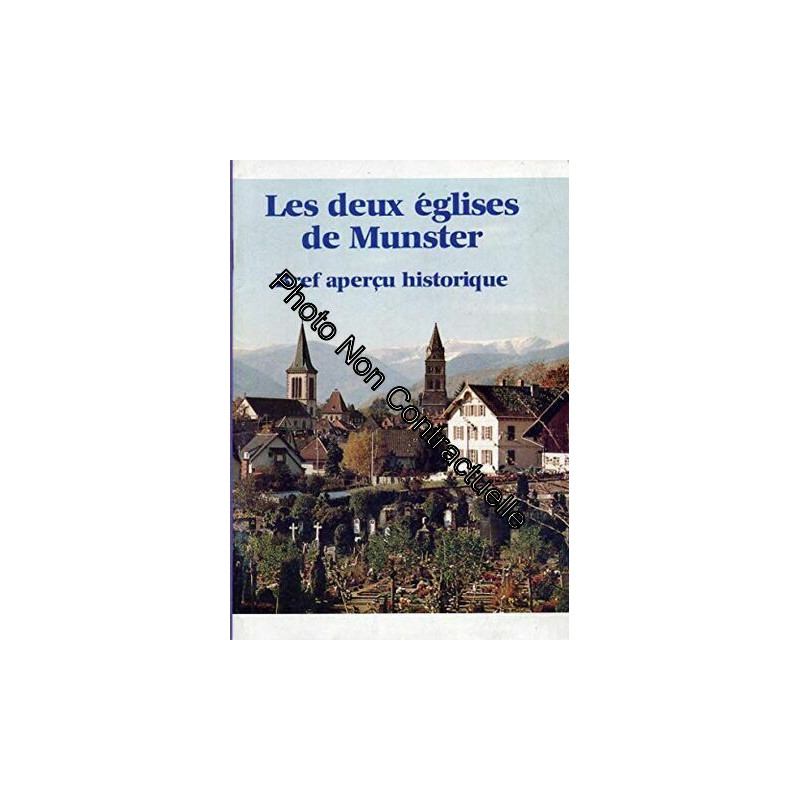 Les deux églises de Munster : Bref aperçu historique