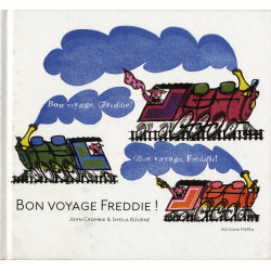 Bon voyage Freddie
