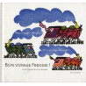Bon voyage Freddie