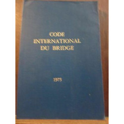 Code international du Bridge Lois du Bridge Contrats et Tournois