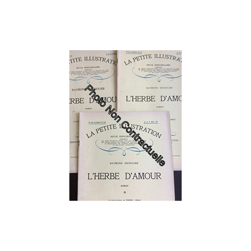 L'herbe d'amour. Roman en 3 fascicules. Illustrations de Pierre...