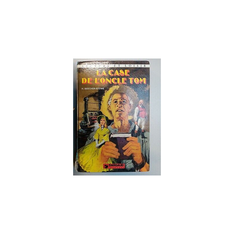 Harriet Beecher Stowe La Case de l'oncle Tom