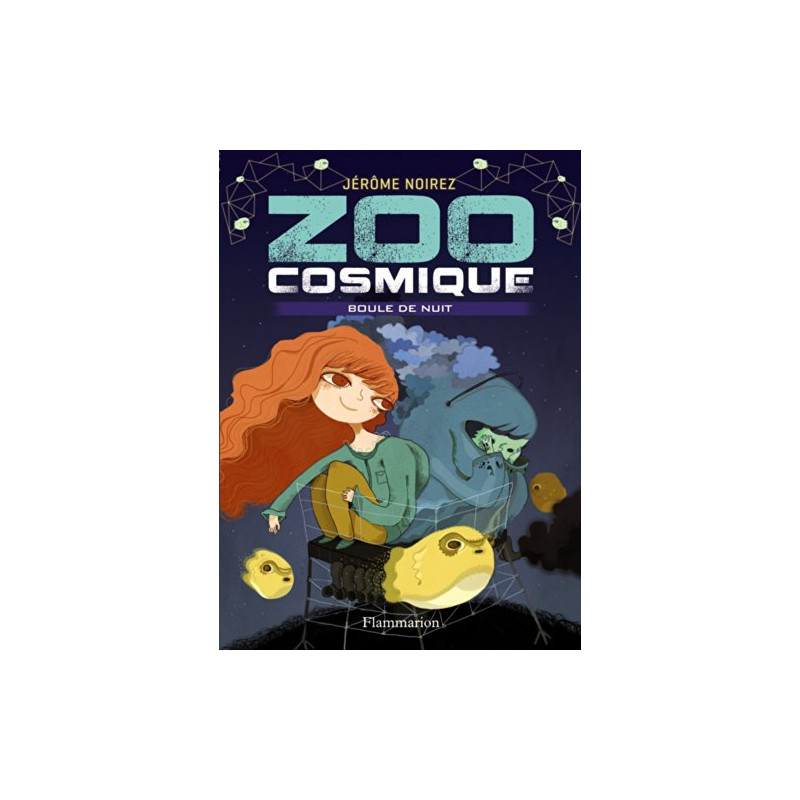 Zoo cosmique Tome 2 : Boule de nuit