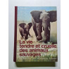 La vie tendre et cruelle des animaux sauvages