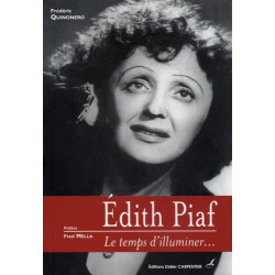 Edith Piaf : Le temps d'illuminer