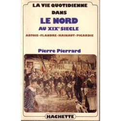 Vie quotidienne dans le nord au XIXe siècle
