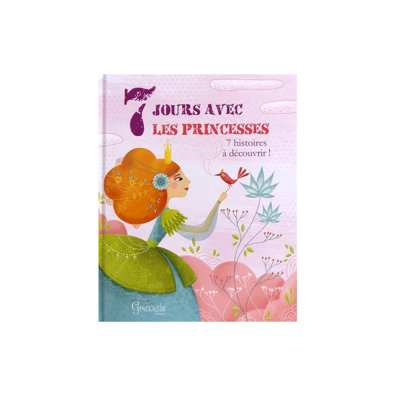 7 jours avec les princesses 7 jours avec les princesses