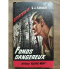 g j arnaud Fonds dangereux