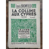 La Colline aux cyprès Tome 2 Le Livre Moderne illustré