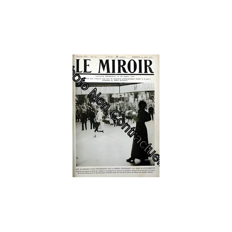 MIROIR (LE) N° 139 du 23-07-1916 DES ALLEMANDS FAITS PRISONNIERS...