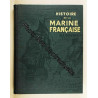 Histoire De La Marine Française Illustrée- Préface Du Vice-Amiral...
