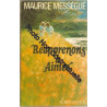 Réapprenons à aimer