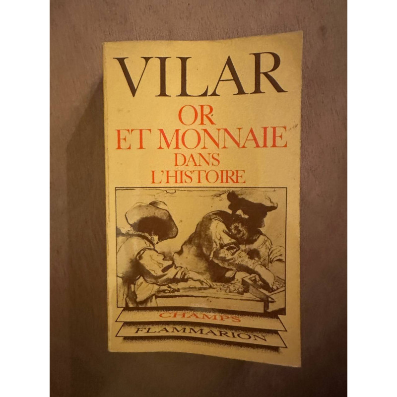 Oret monnaie dans l'histoire 1450-1920