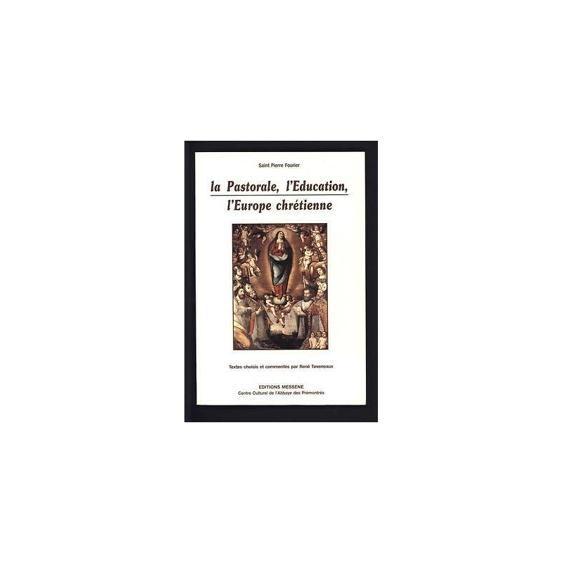La pastorale l'éducation l'europe chrétienne TAVENEAUX
