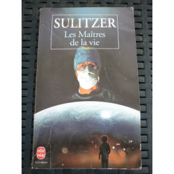 sulitzer Les Maîtres de la vie