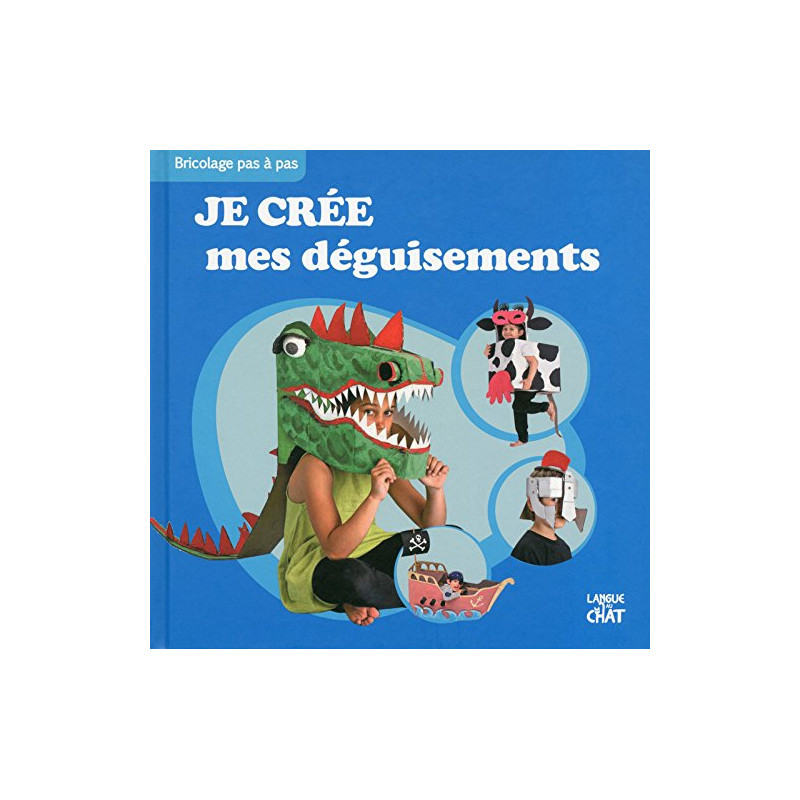 Je crée mes déguisements