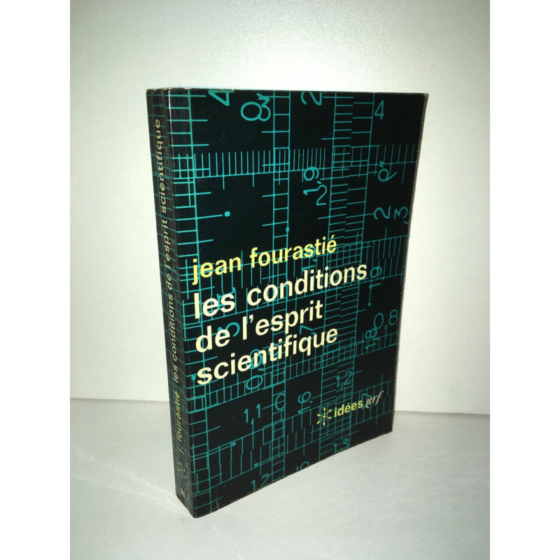 Jean Fourastié LES CONDITIONS DE L'ESPRIT SCIENTIFIQUE idées NRF...