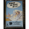 DEMAIN ON RESTE AU LIT... Cassette Audio-K7 VALMY 773 DA 500