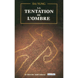 La tentation de l'ombre: Récit