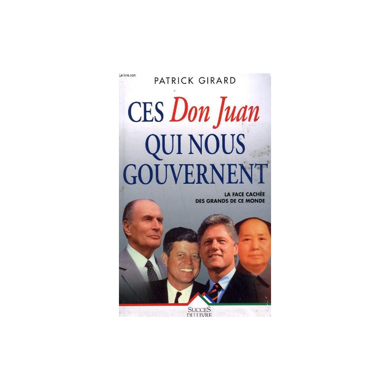 Ces don juan qui nous gouvernent