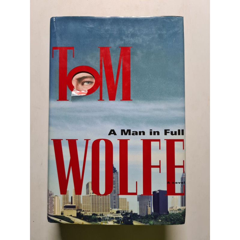 A Man In Full: A Novel