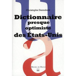 Dictionnaire presque optimiste des Etats-Unis