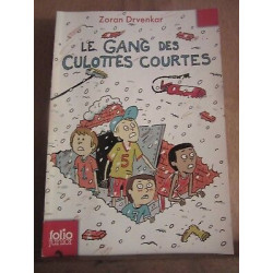 Le gang des culottes courtes