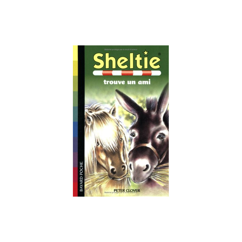 Sheltie Tome 4 : Sheltie trouve un ami Sheltie Tome 4 : Sheltie trouve un ami