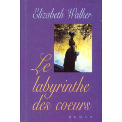 Le labyrinthe des coeurs