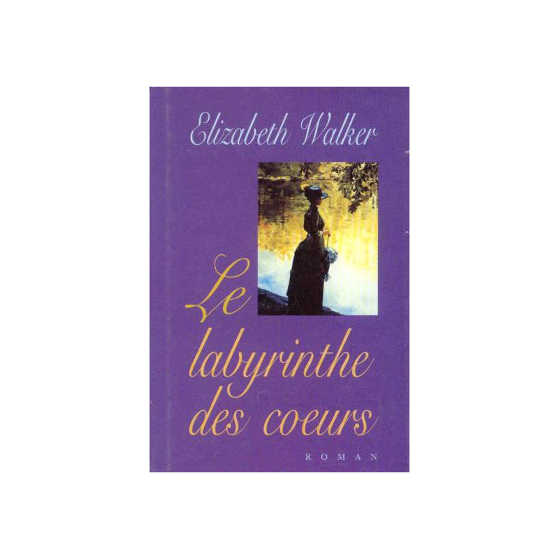 Le labyrinthe des coeurs
